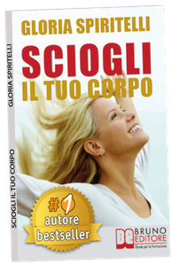 Sciogli il tuo corpo - Gloria Spiritelli